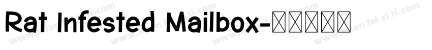 Rat Infested Mailbox字体转换